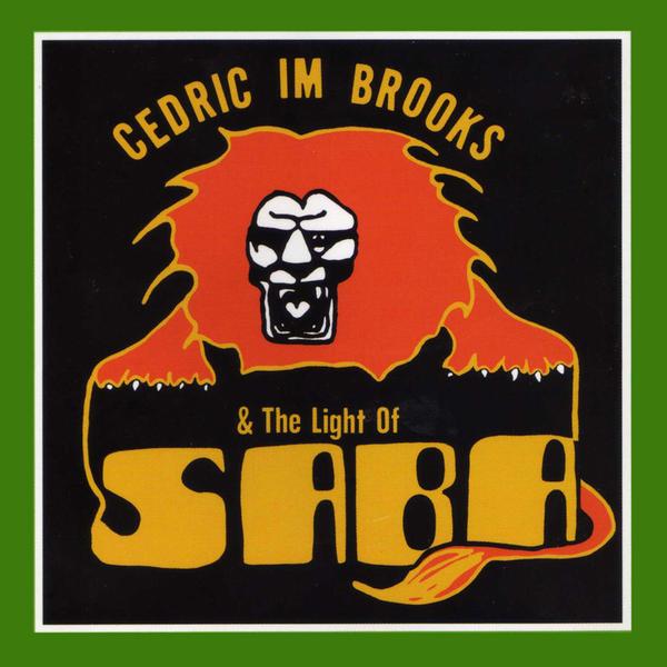 The Magical Light Of Saba - Cedric Im Brooks & the Light of Saba