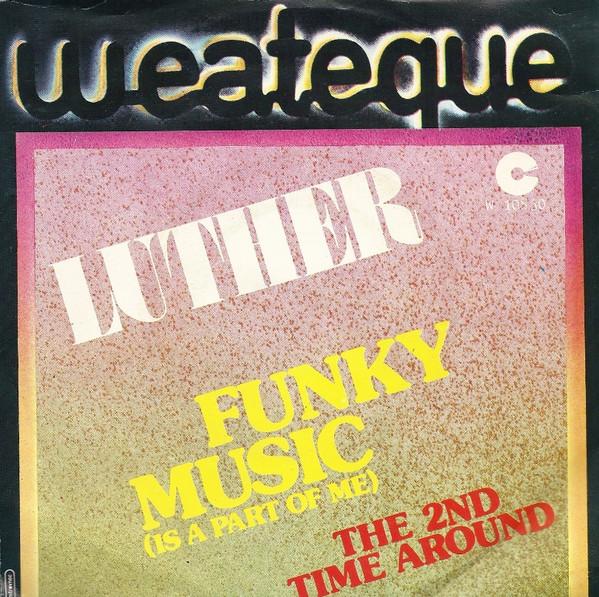 Funky Music (Is A Part Of Me) / I'll Get Along Fine - Luther