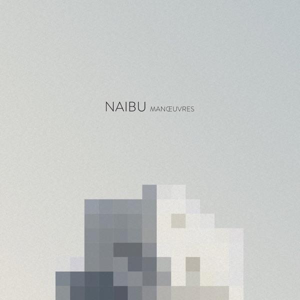 Manœuvres - Naibu