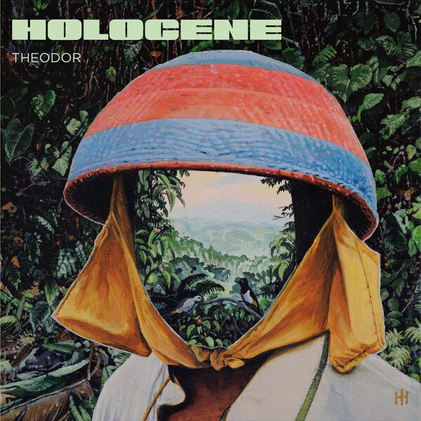 Holocene - Theodor