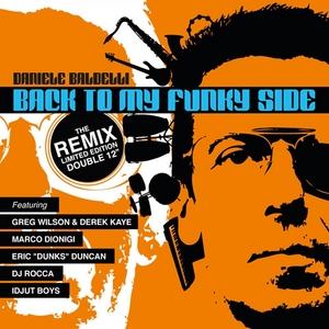 Back To My Funky Side (The Remix Limited Edition Double 12") - Daniele Baldelli