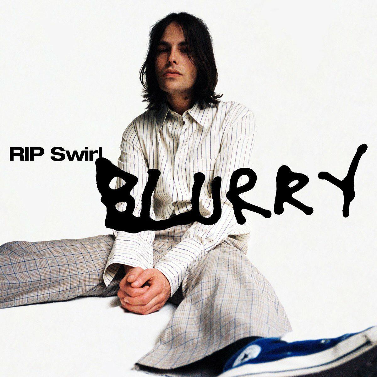Blurry - RIP Swirl, Andreya Casablanca