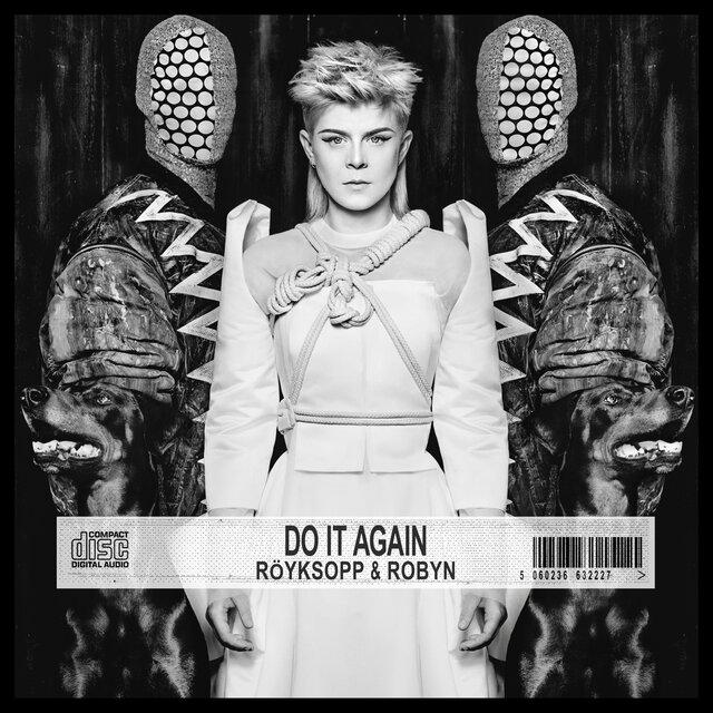 Do It Again - Röyksopp & Robyn
