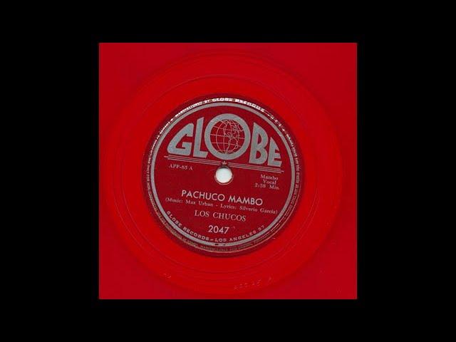 Pachuco Mambo / Mambo Del Chicharron - Los Chucos