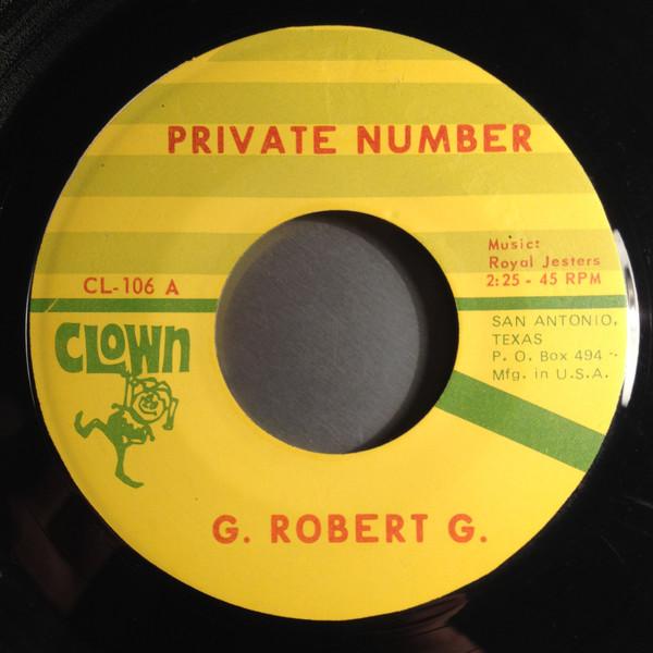Private Number / But That Was Then - G Robert G & The Royal Jesters