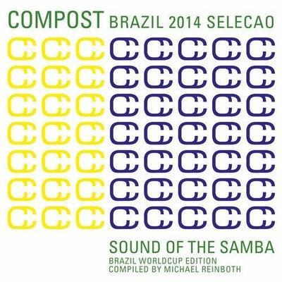 Compost Brazil 2014 Selecao - Sound Of The Samba - Brazil Worldcup Edition - Truby Trio