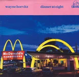 Dinner at Eight - Wayne Horvitz