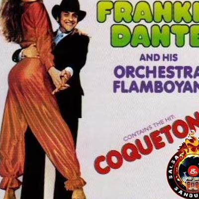 . - Frankie Dante & Flamboyan