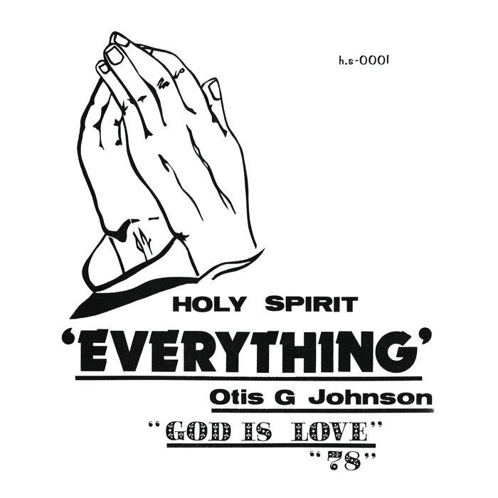 Everything - God Is Love 78 - Otis G. Johnson