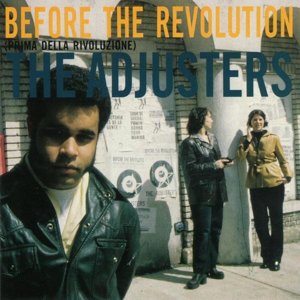 Before the Revolution - The Adjusters