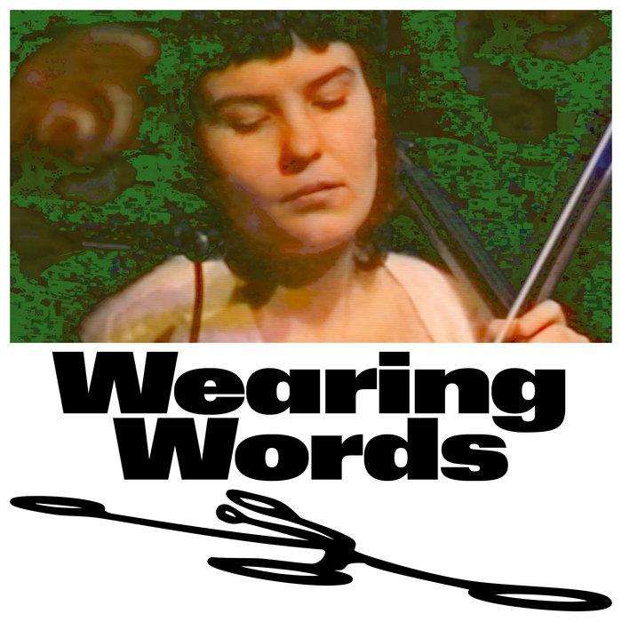 Wearing Words - Emily Wittbrodt