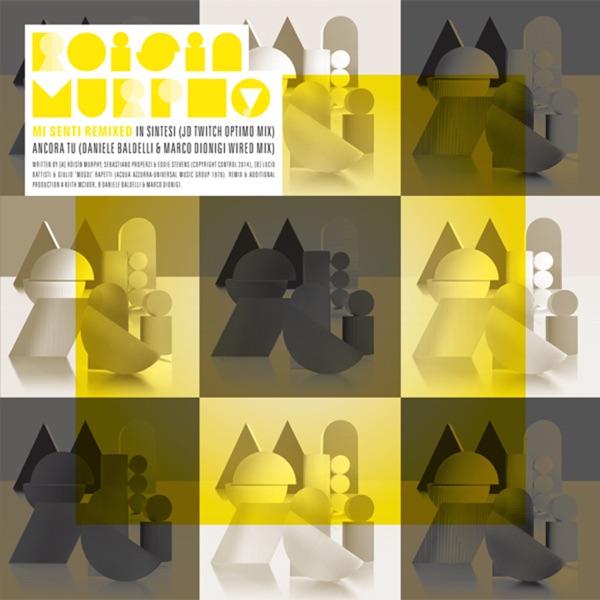 Mi Senti (remixed) - Roisin Murphy