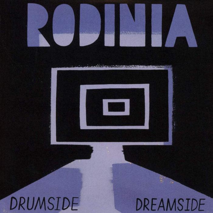 Drumside/Dreamside - Rodinia
