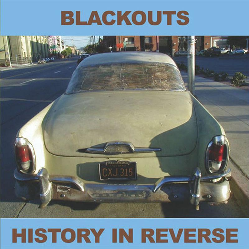 History In Reverse - Blackouts