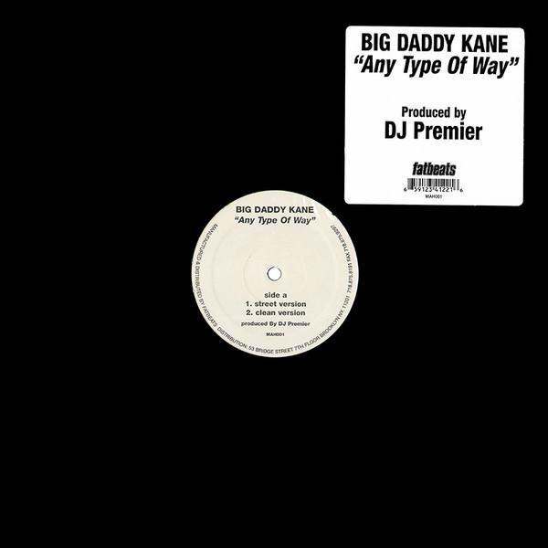 Any Type Of Way - Big Daddy Kane