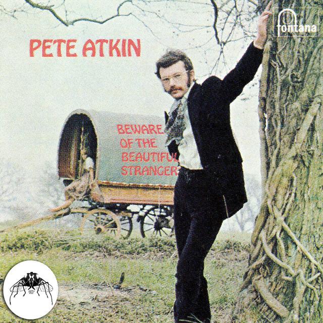 Beware of the Beautiful Stranger (2009 Remaster) - Pete Atkin