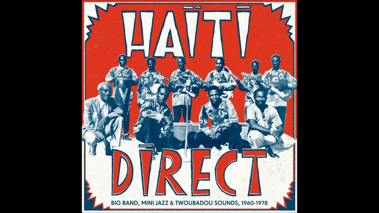 Haiti Direct: Big Band, Mini Jazz & Twoubadou Sounds, 1960-1978 - Rodrigue Milien Et Son Groupe Combite Creole