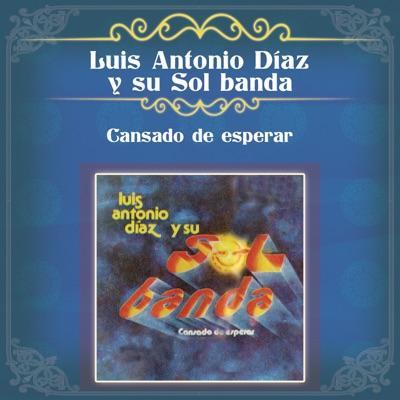  - Luis Antonio Díaz y Su Sol Banda