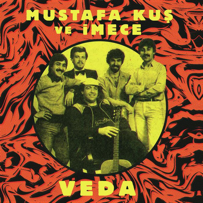 Veda - Mustafa Kuş ve İmece