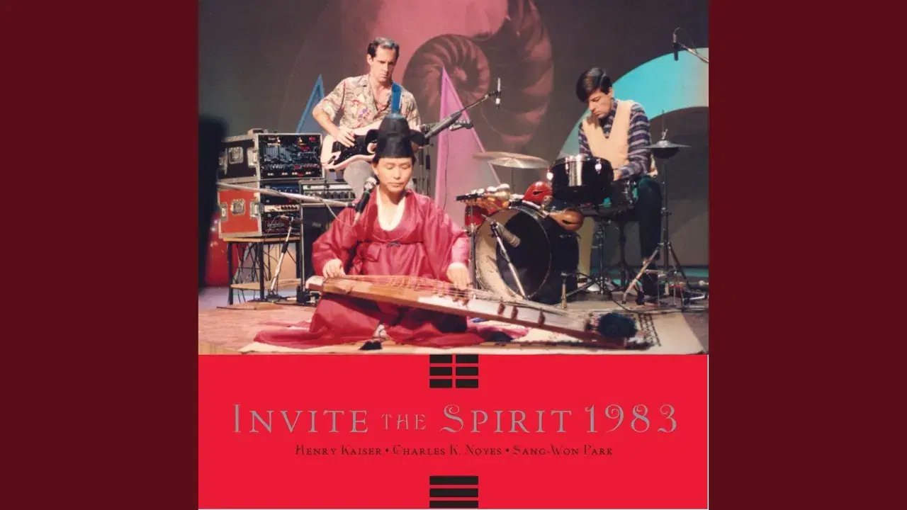 Invite The Spirit 1983 - Henry Kaiser / Charles K Noyes / Sang Won Park