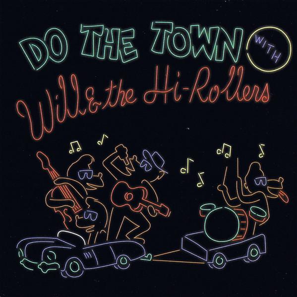  - Will & the Hi-Rollers