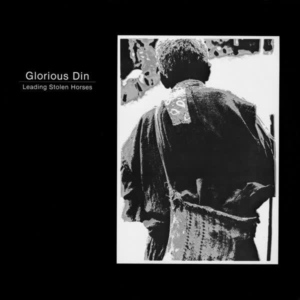 Leading Stolen Horses - Glorious Din
