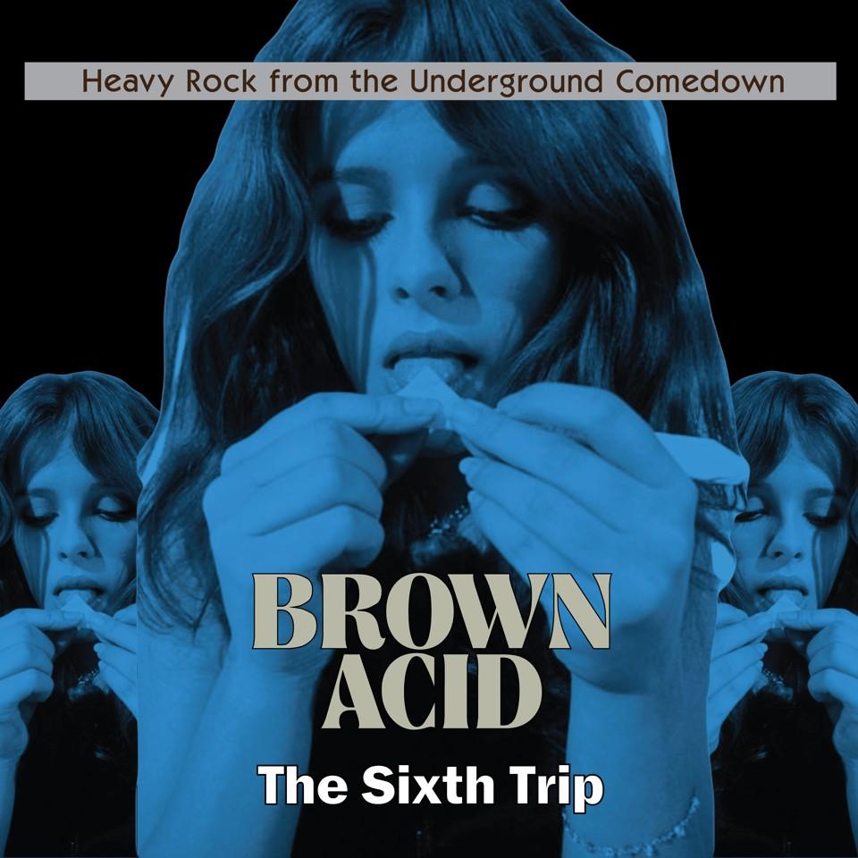 Brown Acid "The Sixth Trip" - Truth & Janey