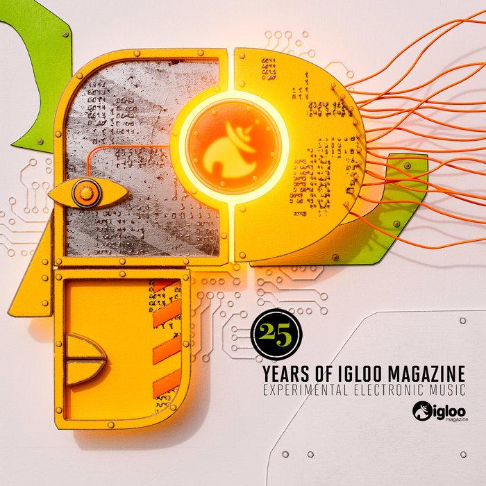 25 Years of Igloo Magazine (Evel / Igloo Trax) - Proswell
