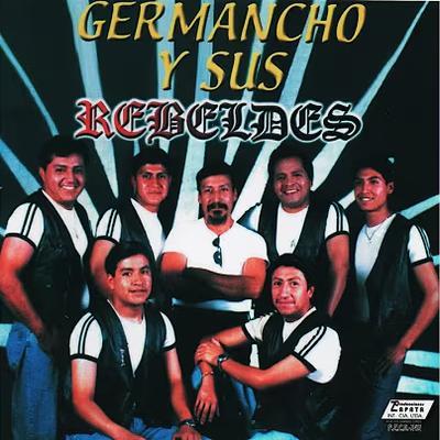  - Germancho Y Sus Rebeldes