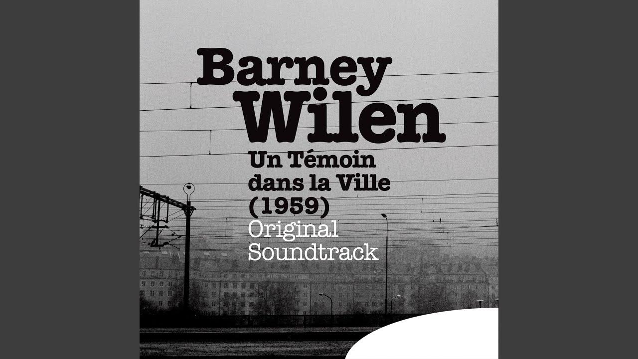 Un Témoin Dans La Ville (Original Motion Picture Soundtrack) - Barney Wilen, Kenny Clarke, Kenny Dorham, Paul Rovere, Duke Jordan