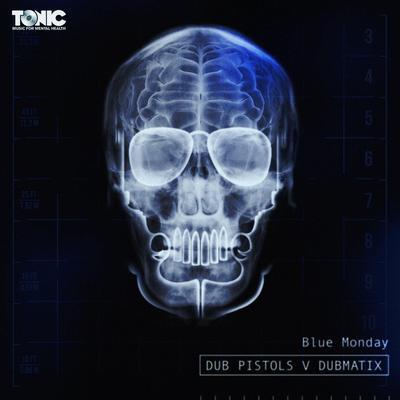 Blue Monday - Dub Pistols, Dubmatix