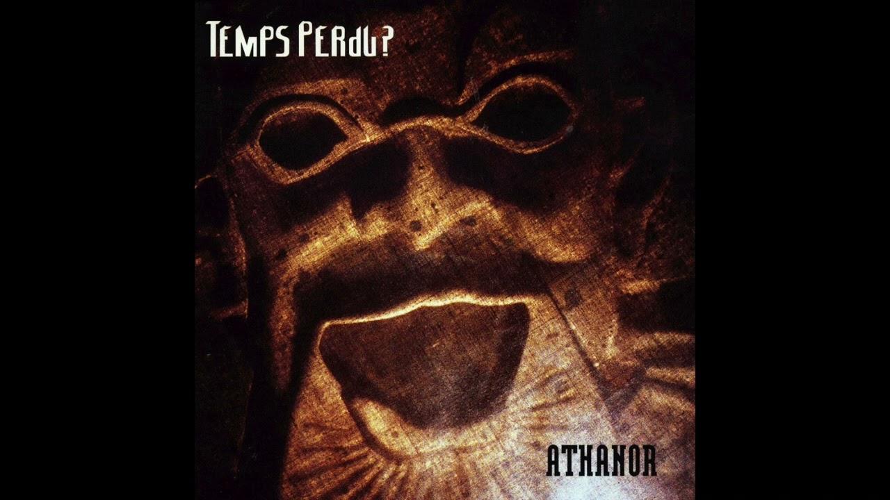 Athanor - Temps Perdu ?