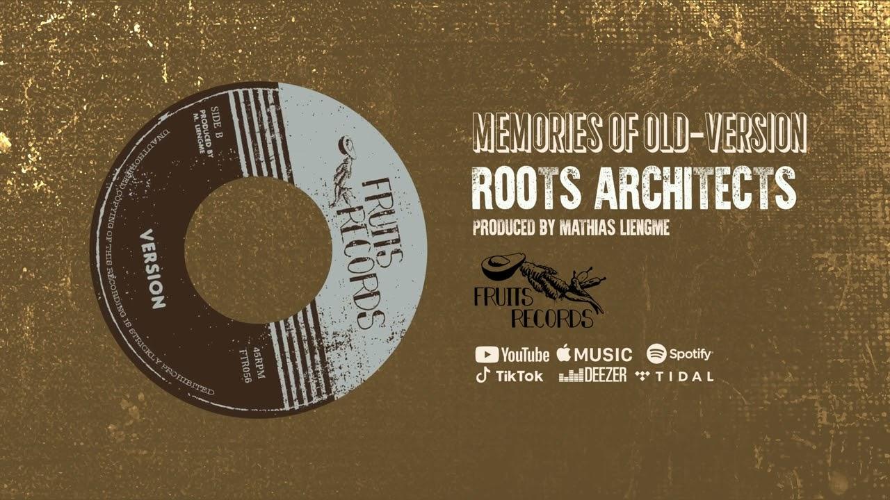 Memories of Old - Roots Architects, Ernest Ranglin, Tyrone Downie
