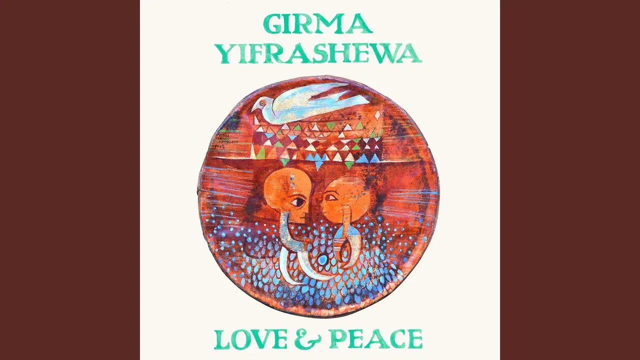 Love & Peace - Girma Yifrashewa