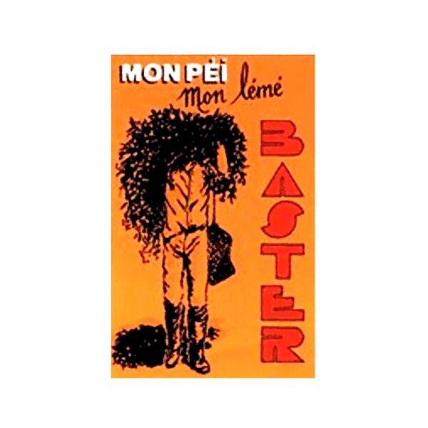 Mon péi, mon lémé - Baster