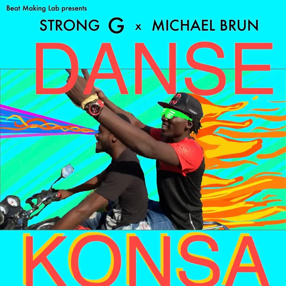 Danse Konsa - Single - Strong G & Michaël Brun