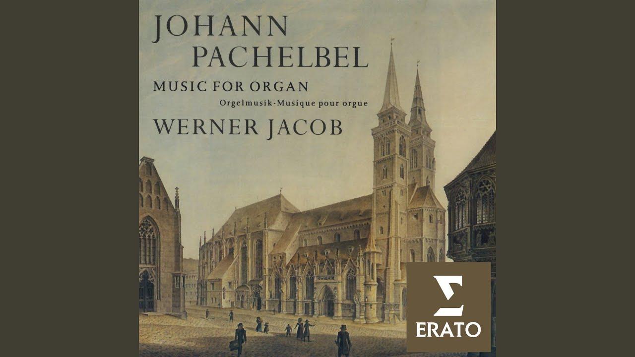  - Johann Pachelbel, Werner Jacob