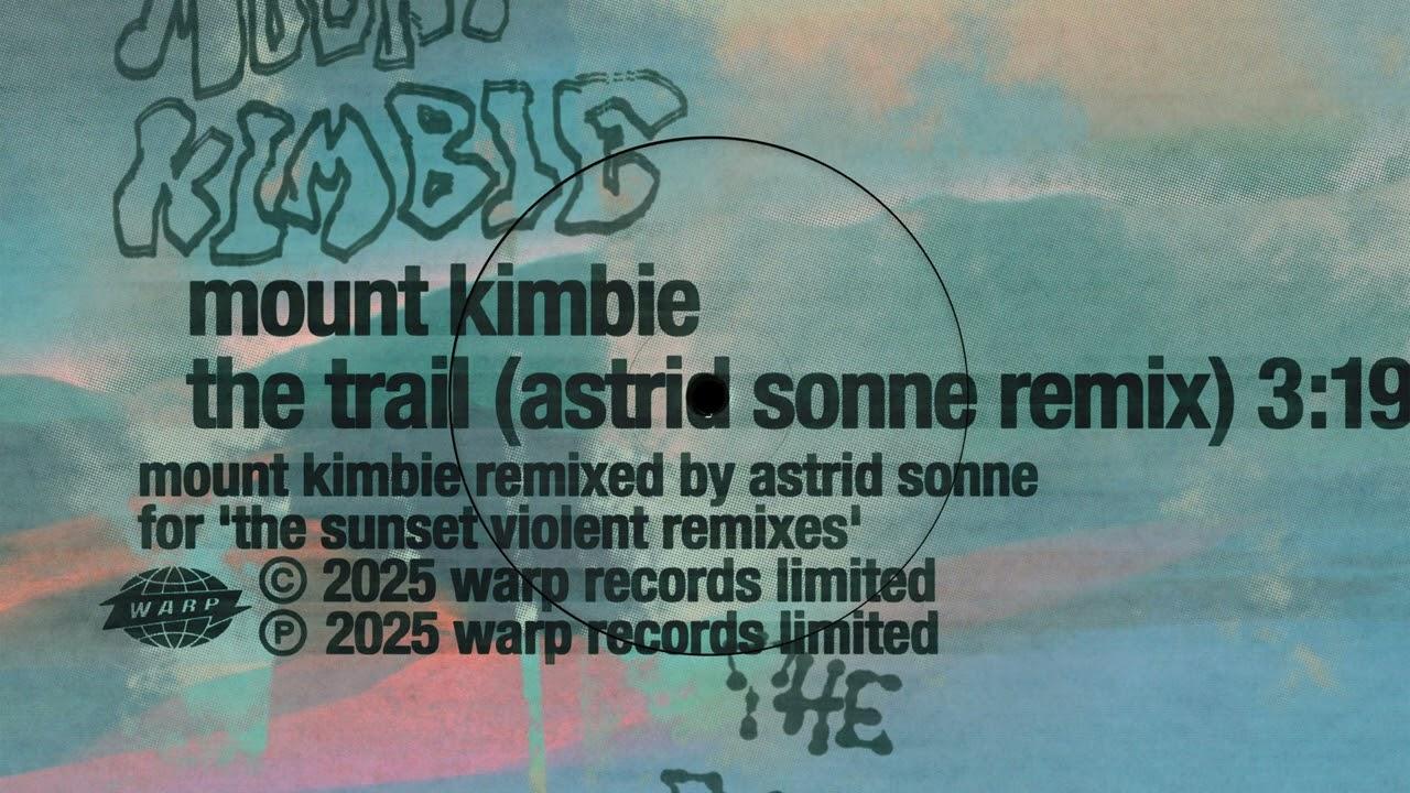 The Sunset Violent Remixes - Mount Kimbie & Astrid Sonne