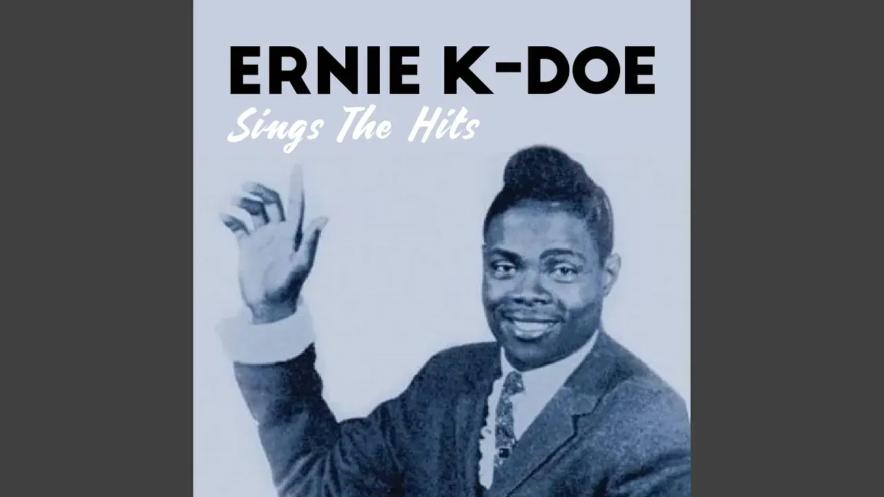  - Ernie K. Doe