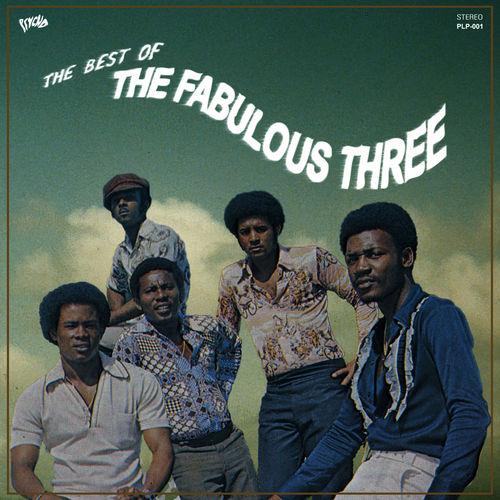 The Best Of The Fabulous Three - The Fabulous Three