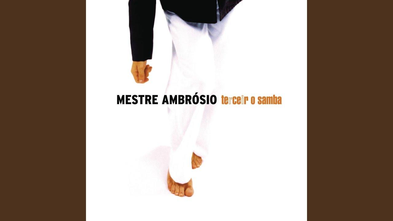 Terceiro samba - Mestre Ambrósio