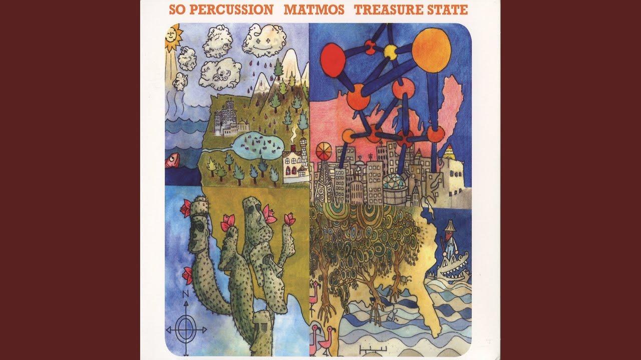 Treasure State - Matmos & So Percussion