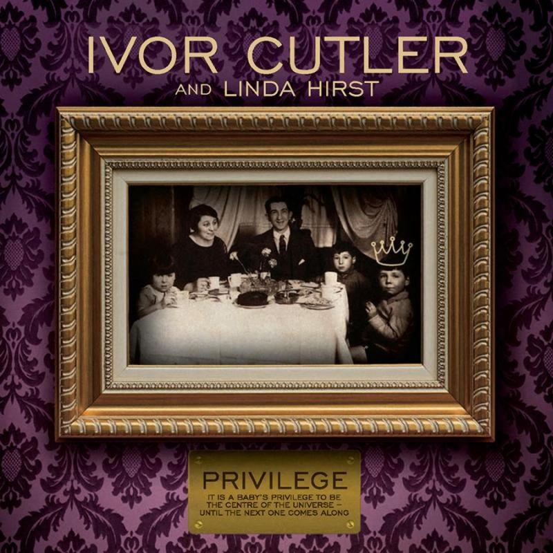 Privilege - Ivor Cutler And Linda Hirst
