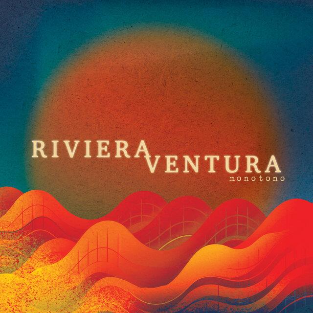 Monotono - Riviera Ventura