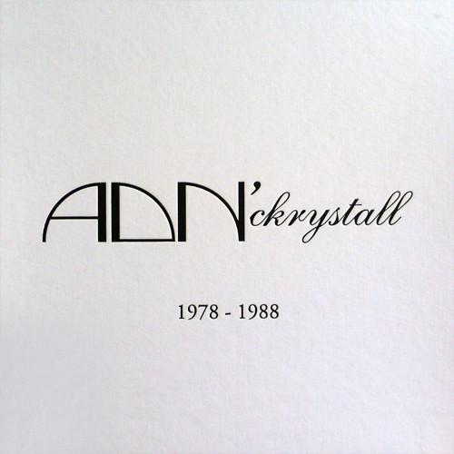 1978-1988 (10''1) Trilogie Vol. A - The Museum Sessions 1978-1984 - ADN' Ckrystall
