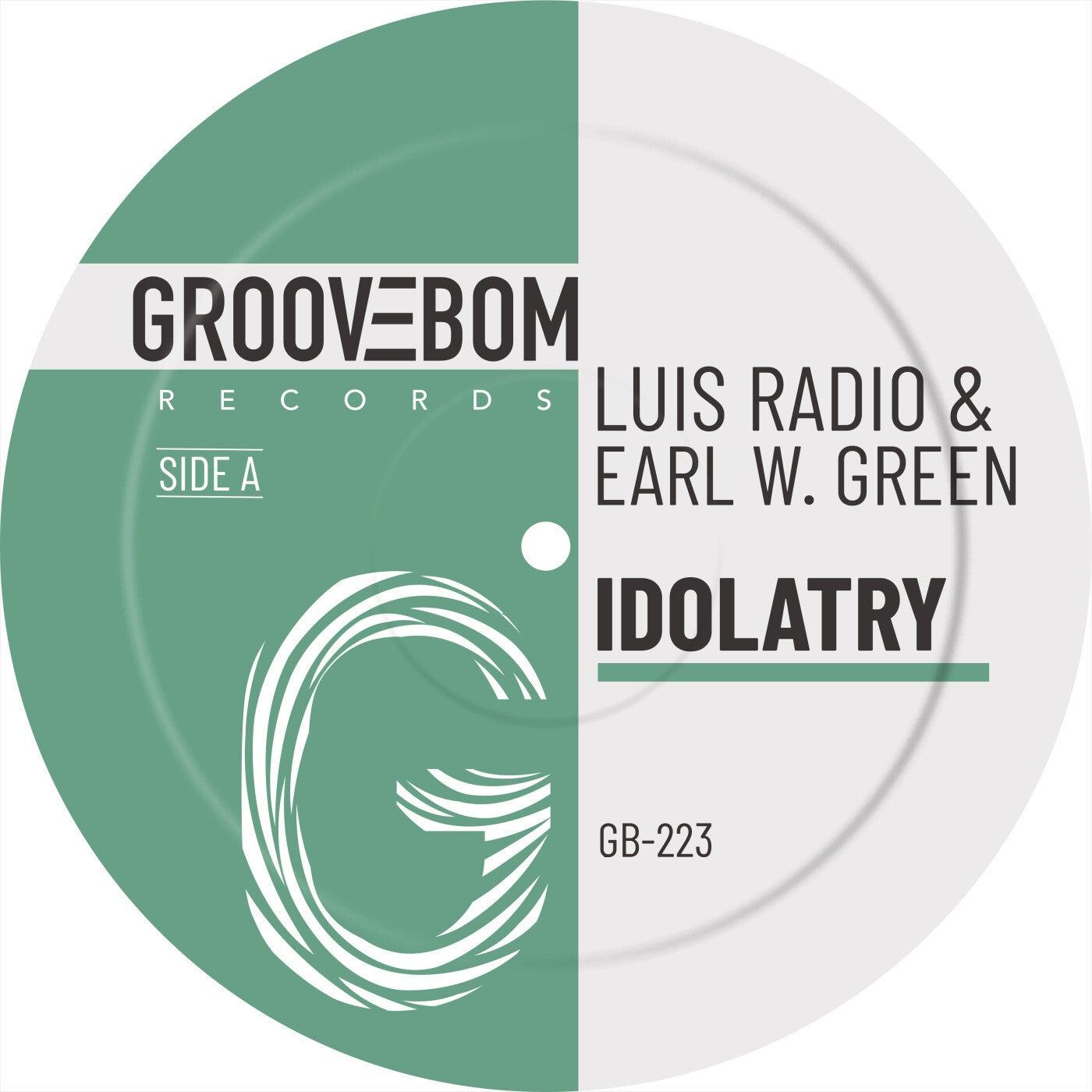Idolatry - Luis Radio, Earl W. Green
