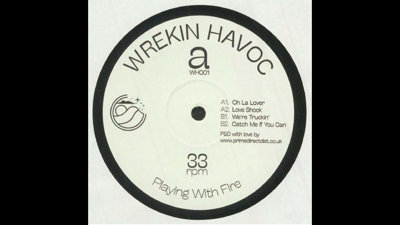 Playing With Fire EP - Wrekin Havoc