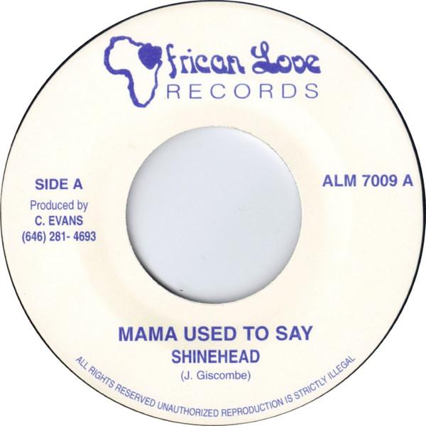 Mama Used To Say - Shinehead