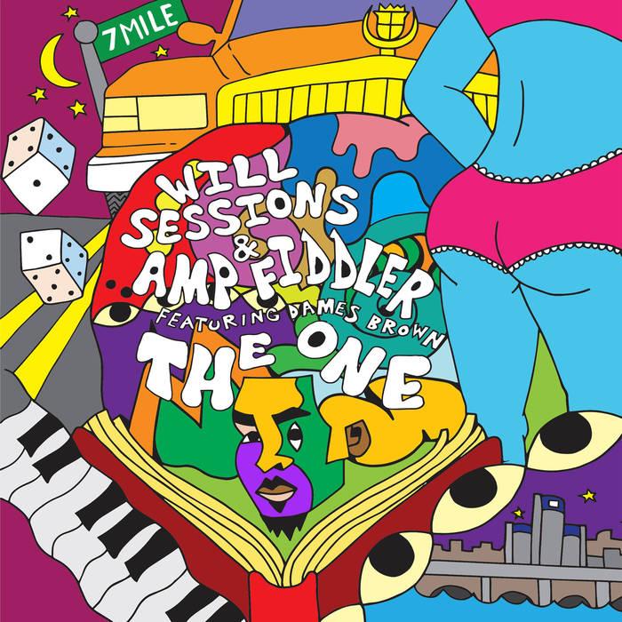 The One - Will Sessions & Amp Fiddler ft. Dames Brown