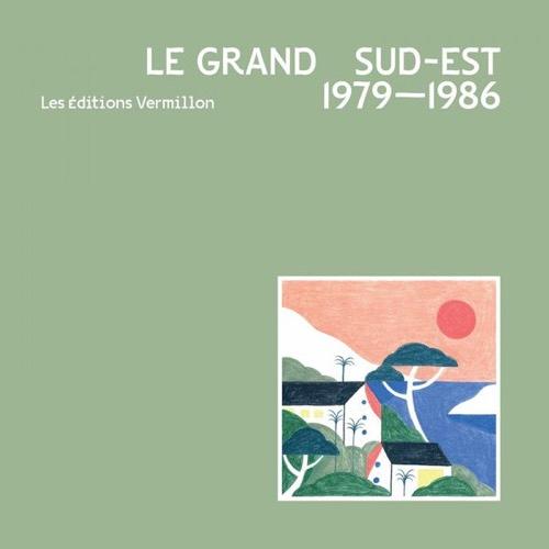 Le grand sud-est : 1979-1986 - Eugénie